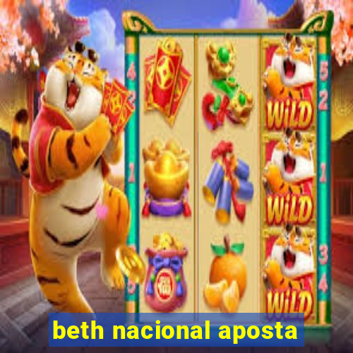 beth nacional aposta